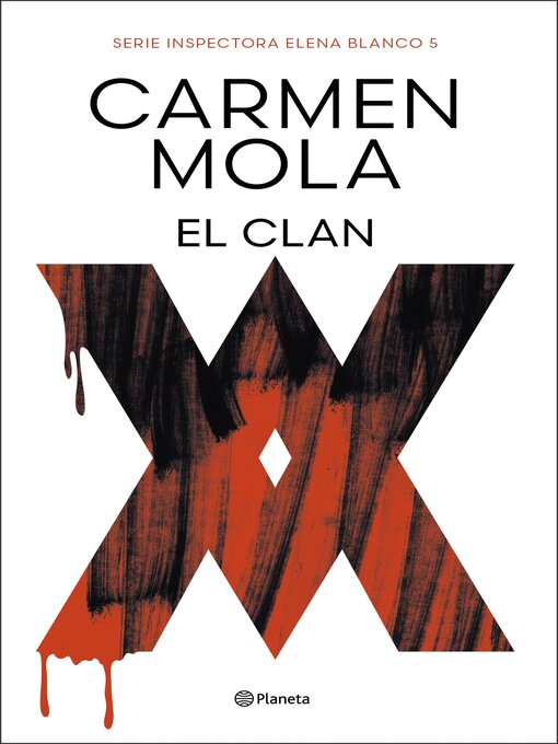 Title details for El Clan (Inspectora Elena Blanco 5) by Carmen Mola - Available